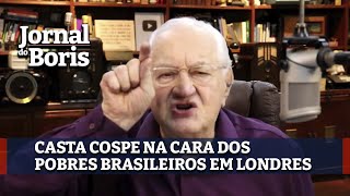 Casta cospe na cara dos pobres brasileiros em Londres  Boris Casoy  294 [upl. by Targett842]