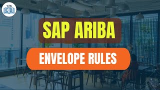 Envelope rules clarified in Sap Ariba  Sap Ariba Tutorials  Cyberbrainer [upl. by Beetner]