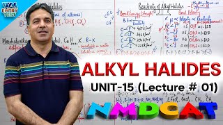 NMDCAT  Alkyl Halides  Unit 15  Lecture No1  ProfWajid Ali Kamboh  WAK Entry Test [upl. by Trocki]