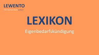 Lexikon Eigenbedarfskündigung [upl. by Occer726]