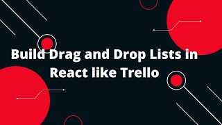 Build Drag and Drop Lists in React like Trello 🚀📋 [upl. by Lleuqar647]