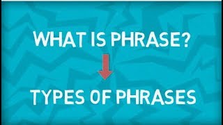 Types of Phrases  Five Types  What is a Phrase  English Grammar [upl. by Eedyah930]