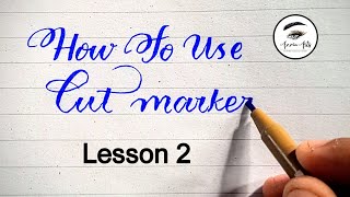 How to use cut markers Lesson 2  Step by Step  English calligraphy englishcalligraphy lesson2 [upl. by Areehs217]