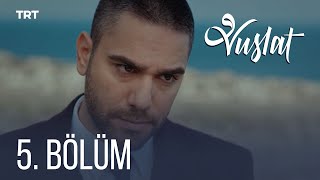 Vuslat 5 Bölüm [upl. by Tome]