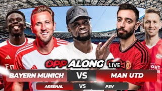 Bayern Munich 43 Man Utd  Arsenal 40 PSV  CHAMPIONS LEAGUE LIVE OPP ALONG with EXPRESSIONS [upl. by Nannie]