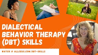 Dialectical Behavior Therapy Skills [upl. by Allebram215]