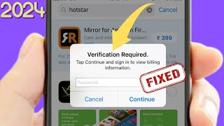 How to fix Verification Required on App Store  How to fix Verification Required on App Store 2024 [upl. by Llennyl870]