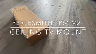 Only Unboxing  Perlesmith PSCM2 ceiling TV mount full motion hanging TV mount Timelapse recorded [upl. by Yllaw245]