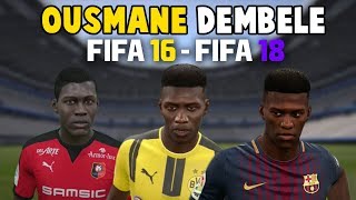 Ousmane Dembele  FIFA 16  FIFA 18 Ingame Face Skills Stats Shots Passes Goals etc [upl. by Ynneb149]