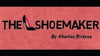 The Shoemaker by Charles Dickens in hindi [upl. by Desirae]