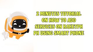 2 MINUTES TUTORIAL ON HOW TO ADD SERVICES ON RAKETPH USING PHONE [upl. by Heim]