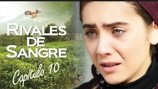 RIVALES DE SANGRE CAPITULO 10 COMPLETO [upl. by Trakas]