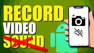 How To Record Video Without Sound On Android StepbyStep Guide [upl. by Yordan]