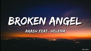 Arash feat Helena  Broken Angel Lyrics [upl. by Ardni]