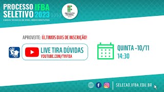 Live Tira Dúvidas Processo Seletivo IFBA 2023 [upl. by Oalsinatse102]