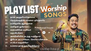 PrNathanael Donald all time hit worship songs Tamil  Tamil Christian songs playlist [upl. by Suiluj934]