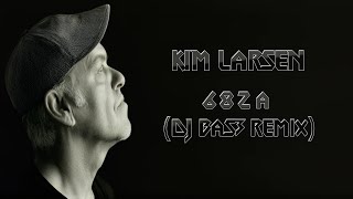 Kim Larsen  682 A Kringsat Af Fjender DJ BaS3 Remix [upl. by Sorcim]