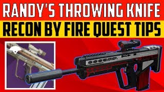 Destiny 2 Shadowkeep  Randys Throwing Knife  RECONNAISSANCE BY FIRE QUEST TIPS [upl. by Sair270]