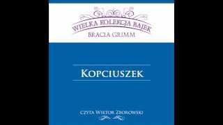 Wielka Kolekcja Bajek  Bracia Grimm  Kopciuszek  czyta Wiktor Zborowski [upl. by Lenci247]