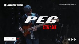 Peg Steely Dan  Lexington Lab Band [upl. by Kirat]