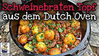 All in One Schweinebraten Topf aus dem Dutch Oven  One Pot Rezept [upl. by Stephanie824]