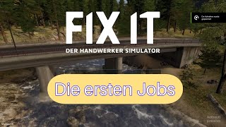 Fix It  Wir haben 2 Jobs bekommen  Steam Gameplay [upl. by Ettenaej328]