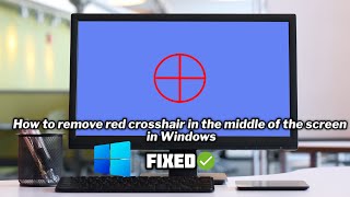 How to remove red crosshair in the middle of the screen quick fix  2024 [upl. by Alpheus555]