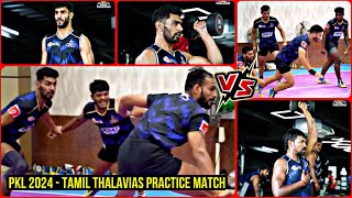 PKL 2024  Tamil Thalavias Practice Match Video  PKL Season 11 Tamil Thalavias Practice Camp [upl. by Ylac]