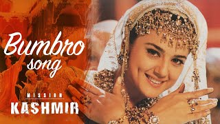 Bumbro  Full Video HD Mission Kashmir  Hrithik Roshan Preity Zinta  Sanjay Dutt  Hot Hit Hindi [upl. by Frodi]