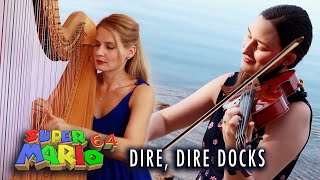 Dire Dire Docks Super Mario 64 2020 VERSION  Strings  Harp Feat Paula Bressman [upl. by Nye]