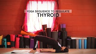 Yoga sequence to regulate Thyroid [upl. by Joh]