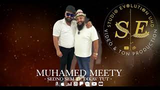 Muhamed Meety  Sedno Sem Te Dikav tut  Official Song [upl. by Katzman]