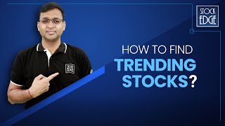 How to find Profitable Trending Stocks using StockEdge  Your Stock Market Edge  4  SelfIsSmart [upl. by Grobe]