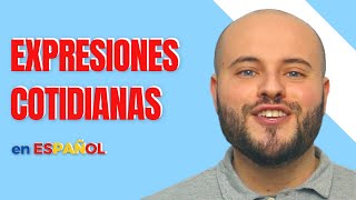 7 Expresiones COTIDIANAS en ESPAÑOL 💬 de España [upl. by Ekaj]