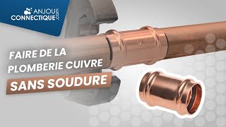 Comment faire de la plomberie cuivre sans soudure [upl. by Martens43]