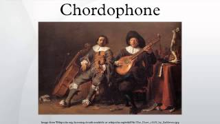 Chordophone [upl. by Danas]