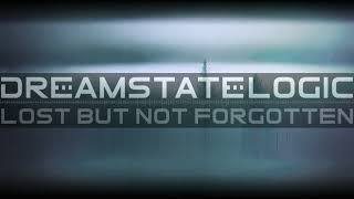 Dreamstate Logic  Lost But Not Forgotten  space ambient [upl. by Atterahs]