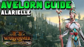 Avelorn Guide Alarielle  First 20 Turns amp High Elf Campaign  Total War Warhammer 2 [upl. by Woodall496]