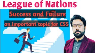 League of Nations Objectives success and failures 19201946 CSS PCS UPSC leagueofnations css [upl. by Phelia149]