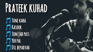 Best of Prateek kuhad Prateek kuhad Jukebox [upl. by Deland]