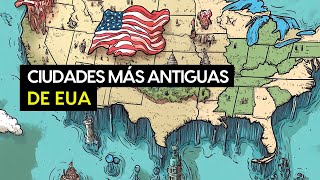 ¡Descubre la ciudad más antigua de cada estado de EE UU [upl. by Yup115]