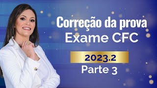 Correção da prova  Exame CFC 20232  Parte 3 [upl. by Erastus]