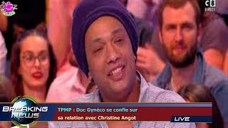 TPMP  Doc Gynéco se confie sur sa relation avec Christine Angot [upl. by Nev437]