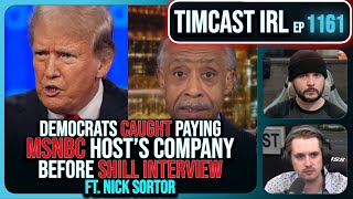 Democrats CAUGHT Paying MSNBC Hosts Company Before SHILL Interview wNick Sortor Timcast IRL [upl. by Staci]