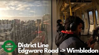 District line Full Journey Edgeware Road  Wimbledon [upl. by Nosyarg]