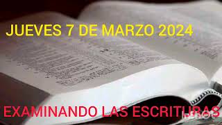 TEXTO DIARIO JUEVES 7 DE MARZO 2024  EXAMINANDO LAS ESCRITURAS [upl. by Lustig]