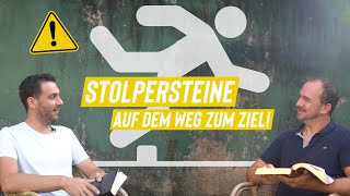 VORSICHT  Stolpersteine auf dem Weg zum Ziel [upl. by Louisette]