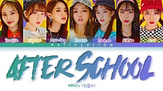 Weeekly  After School Lyrics 위클리  After School 가사 Color Coded HanRomEng [upl. by Tteragram]