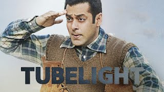 Tubelight Full Movie Story Teller  Facts Explained  Bollywood Movie  Salman Khan [upl. by Essile172]