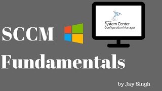 Part 1  SCCM Fundamentals [upl. by Loris852]